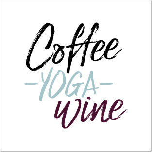 Coffee yoga wine T-shirt Posters and Art